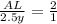 \frac{AL}{2.5y} = \frac{2}{1}