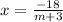 x= \frac{-18}{m+3}