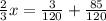 \frac{2}{3} x = \frac{3}{120} + \frac{85}{120}