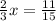 \frac{2}{3} x = \frac{11}{15}