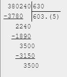 Решить примеры столбиком 380240: 630 421950: 870 70000: 250 78720: 964 99360: 207 244460: 719 зарани