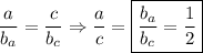 $\frac{a}{b_a}=\frac{c}{b_c} \Rightarrow \frac{a}{c}=\boxed{\frac{b_a}{b_c}=\frac{1}{2}}