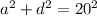 a^2+d^2=20^2