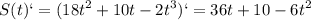 \displaystyle S(t)`=(18t^2+10t-2t^3)`=36t+10-6t^2