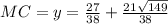 MC=y= \frac{27}{38}+ \frac{21 \sqrt{149} }{38}