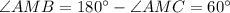 \angle AMB=180^\circ -\angle AMC=60^\circ