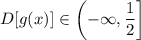 D[g(x)] \in \left(-\infty, \dfrac{1}{2} \right ]