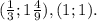 (\frac{1}{3}; 1\frac{4}{9} ), (1;1).