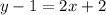 y-1=2x+2