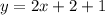 y=2x+2+1