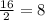 \frac{16}{2} = 8