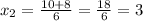 x_2 = \frac{10+8}{6} = \frac{18}{6} = 3