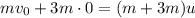 mv_0+3m\cdot0=(m+3m)u