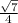 \frac{ \sqrt{7} }{4}