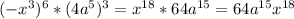 (- x^{3} )^{6}*(4a^{5})^{3}=x^{18}*64a^{15}=64a^{15}x^{18}