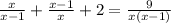 \frac{x}{x-1} + \frac{x-1}{x}+2 = \frac{9}{x(x-1)}