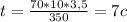 t= \frac{70*10*3,5}{350}= 7c