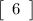 \tt\displaystyle \left[\begin{array}{ccc}6\end{array}\right]