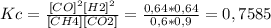 Kc= \frac{[CO]^2[H2]^2}{[CH4][CO2]} = \frac{0,64*0,64}{0,6*0,9} = 0,7585