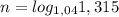 n=log _{1,04} 1,315