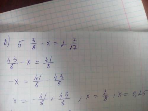 A)5 целых 3/8 - x = 2 целых 7/17 b)x : 7/10 = 3 целых 3/14