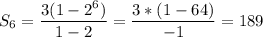 \displaystyle S_6= \frac{3(1-2^6)}{1-2}= \frac{3*(1-64)}{-1}=189