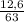 \frac{12,6}{63}