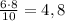 \frac{6\cdot 8}{10}=4,8