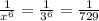 \frac{1}{x^{6} }=\frac{1}{3^{6} } = \frac{1}{729}