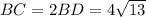 BC=2BD=4\sqrt{13}