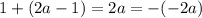 1+(2a-1)=2a=-(-2a)