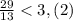 \frac{29}{13}