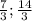 \frac{7}{3};\frac{14}{3}