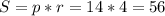 S=p*r=14*4=56