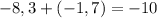 -8,3+(-1,7)=-10