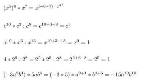 Решите нужно (x^5)^6*x^7 c^10*c^3: c^8 x^10*x^3 деленное все на x^13 4*2^6 делённое все на 2^8 (-3a^