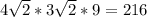 4 \sqrt{2} *3 \sqrt{2}*9=216