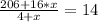 \frac{206+16*x}{4+x}=14