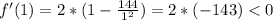 f'(1)=2*(1-\frac{144}{1^2})=2*(-143)