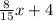 \frac{8}{15} x + 4