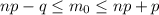 np-q \leq m_{0} \leq np+p