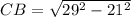 CB=\sqrt{29^2-21^2}