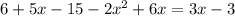 6+5x-15-2x^2+6x=3x-3