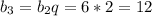 b_3=b_2q=6*2=12