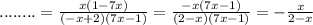 ........=\frac{x(1-7x)}{(-x+2)(7x-1)}}= \frac{-x(7x-1)}{(2-x)(7x-1)}=- \frac{x}{2-x}