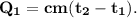 \bf Q_1 = cm(t_2 - t_1).