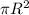 \pi R^2