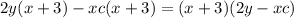 2y(x+3)-xc(x+3)=(x+3)(2y-xc)