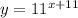 y=11^{x+11}