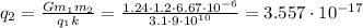 q_2=\frac{Gm_1m_2}{q_1k} = \frac{1.24\cdot1.2\cdot6.67\cdot10^{-6}}{3.1\cdot9\cdot10^{10}} = 3.557 \cdot 10^{-17}